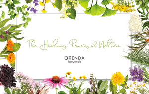 The Healing Powers of Nature ~Orenda Botanicals